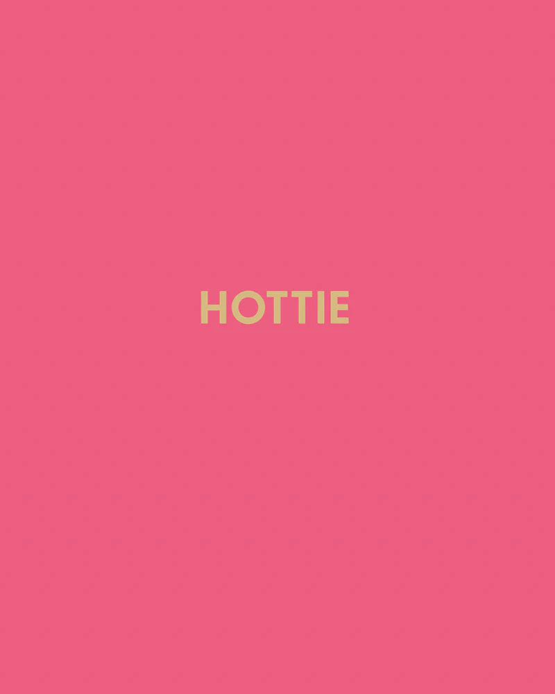 Hottie - Greeting Card