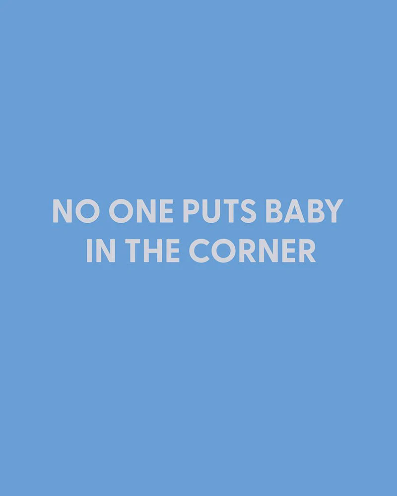 No one puts baby in the corner - Greeting Card