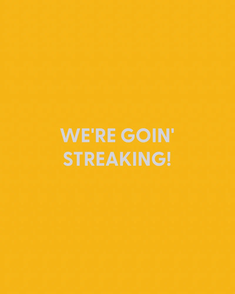 We're goin' streaking! - Greeting Card